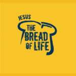 Jesus the Bread of Life